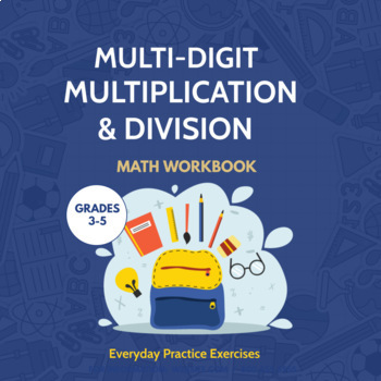 Preview of Multi-Dgit Multiplication and Division Math Worksheets