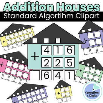Preview of Multi-Digit Addition Clipart- Standard Addition Algorithm Clip Art Houses