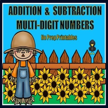 Preview of Multi-Digit Addition and Subtraction Worksheets - 3rd Grade, 4th Grade (Autumn)