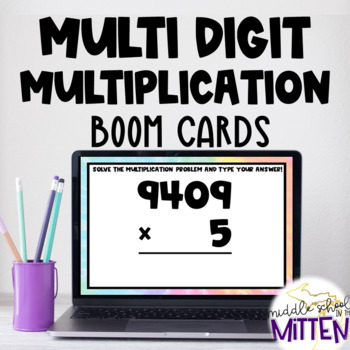 Multi Digit Multiplication Boom Cards Freebie - Perfect for Distance Learning!
