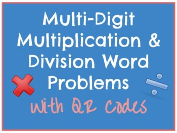 Preview of Multi-Digit Multiplication & Division - Word Problem Practice with QR Codes