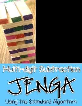 Preview of Multi-Digit Subtraction Jenga Math Game: Standard Algorithm (with regrouping)
