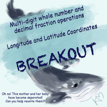 Preview of Multi-Digit Whole Number and Decimal Fraction Operations -Whale Digital Breakout