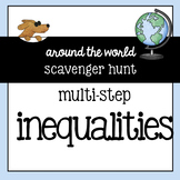Multi-Step INEQUALITIES - an "around the world" scavenger hunt