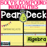 Compound Inequalities Digital Activity for Pear Deck/Googl