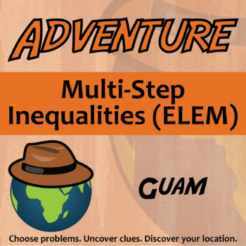 Preview of Multi-Step Inequalities (ELEM) Activity - Printable & Digital Guam Adventure 