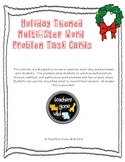 Multi-Step Word Problem Task Cards (Holiday Themed)