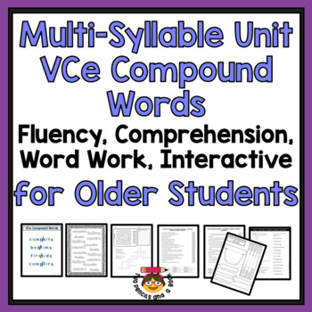 Preview of Multi-Syllable Words VCe Compounds Science of Reading Phonics for Older Students