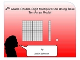 Multi-digit Multiplication Using Base Ten Array Model Animation Lesson