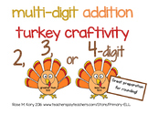 Multidigit Addition Turkey Craftivity