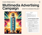 Multimedia Advertising Campaign | Unique Design Project