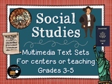 Multimedia Text Sets to make Social Studies Come Alive