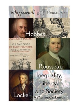 Preview of Multimodal Lesson: Hobbes, Locke, Rousseau, Inequality & Liberty