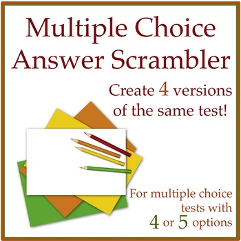 Preview of Multiple Choice Test Scrambler to Reduce Cheating