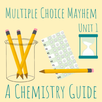 Preview of Multiple Choice Mayhem Corresponding with AP® Chemistry Unit 1