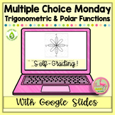 Multiple Choice Monday Trigonometric and Polar Functions (