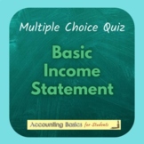 Multiple Choice Quiz: Basic Income Statement