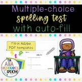 Multiple Choice Spelling Test with Auto-Fill