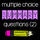 Multiple Choice Summary Practice