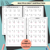 Multiple-Digit Subtraction 100 examples + answers