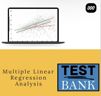 Preview of Multiple Linear Regression Analysis Test Bank
