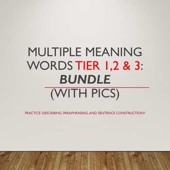 Preview of Multiple Meaning Words TIER 1,2 & 3 Vocabulary: paraphrase, expressive language