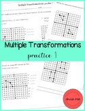 Multiple Transformations Practice 1