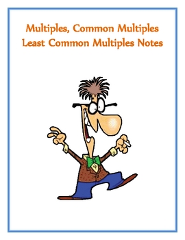Preview of Multiples, Common Multiples, Least Common Multiple Notes