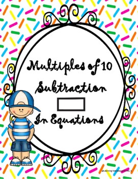 Preview of Multiples of 10 Subtraction in Equations