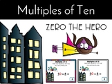 Multiples of Ten / Zero the Hero