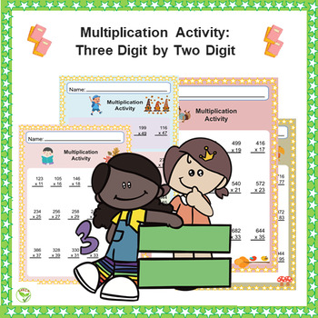 Preview of Multiplication Activity: Three Digit by Two Digit Multiplication: Worksheet