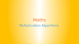 Multiplication Algorithm PPT Lesson