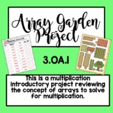 Multiplication Array Garden Project
