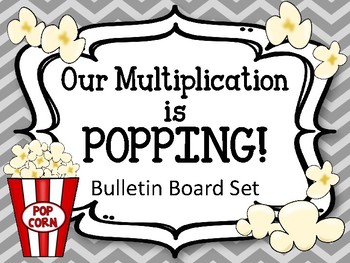 Preview of Multiplication Bulletin Board Set. Math Facts. Incentive Board. Popcorn