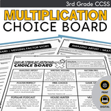 Multiplication Choice Board - 3rd Grade - CCSS