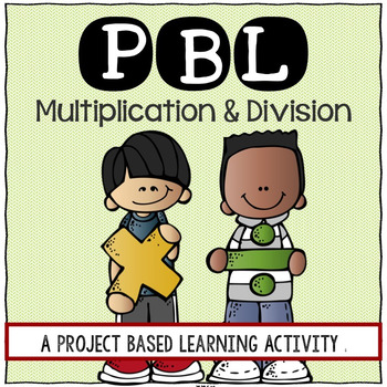 Preview of Multiplication & Division: Project Based Learning Activity