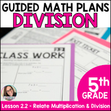 Multiplication & Division 5th Grade Guided Math Worksheets