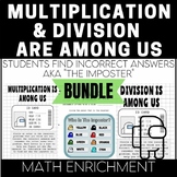 Multiplication & Division Among Us Bundle - NO PREP