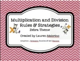 Multiplication & Division Rules and Strategies- zebra & ch