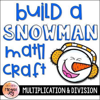 Preview of Multiplication & Division Snowmen - Winter Math Craft