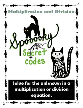Preview of Multiplication / Division: Solving for the Unknown HALLOWEEN worksheets