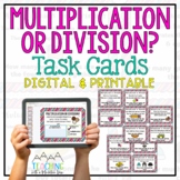 Multiplication and Division Task Cards | Digital and Printable