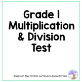 Multiplication & Division Test - Grade 1 Math (Ontario)