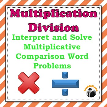 Preview of Multiplication Division 3rd 4th Grade - Multiplicative Comparison Problems