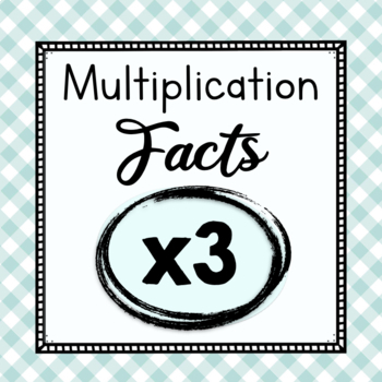 Preview of Multiplication Facts Fluency | x3 Times Tables | Multiplication Worksheets