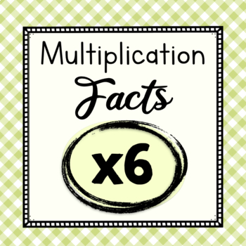 Preview of Multiplication Facts Fluency | x6 Times Tables | Multiplication Worksheets
