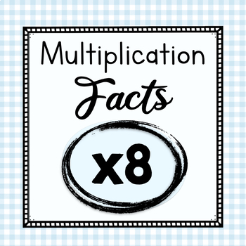 Preview of Multiplication Facts Fluency | x8 Times Tables | Multiplication Worksheets