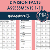 Division Facts Assessments 1-10 (Answer Keys INCLUDED)