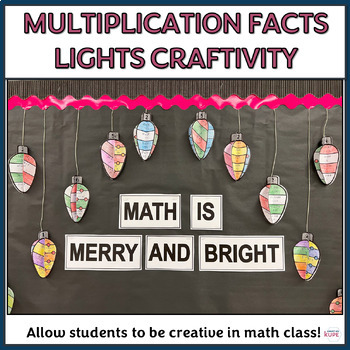 Preview of Multiplication Facts Holiday Lights or Ornament Craftivity and Bulletin Board