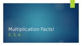 Multiplication Facts Powerpoint  2s, 3s, and 4s